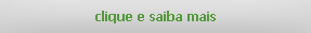 Clique e saiba mais